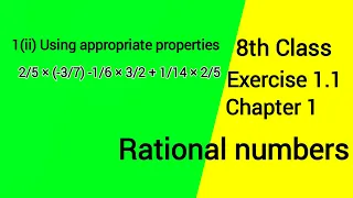 using appropriate properties find 2/5×(−3/7) – 1/(6 ) × 3/2+1/14 × 2/5, 8th class, maths, rational n