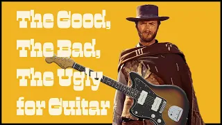 Morricone for Guitar | Good, The Bad, The Ugly Solo Arrangement