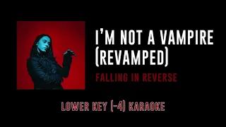 I'm Not A Vampire Revamped [Key -4] - Falling in Reverse | Karaoke Instrumental with Lyrics