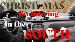 Christmas Bouldering Trip to the South | AJ Flynn