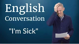 English Conversation: I'm Sick