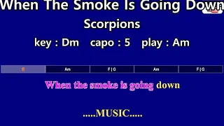 When The Smoke Is Going Down - Scorpions (Karaoke & Easy Guitar Chords)  Key : Dm  Capo : 5