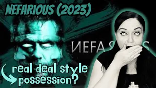 Nefarious (2023) Real deal style possession? Deep Dive Review.