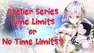 ATELIER SERIES: Time Limit or No Time Limit?