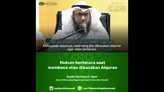 Hukum Berbicara Saat Membaca atau Dibacakan Al-Qur'an