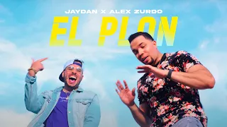 Jaydan x Alex Zurdo - El Plan (Video Oficial)