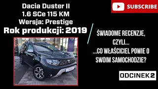 Dacia Duster II 2019 1.6 115KM | "Świadome Recenzje" odc.2, co właściciel powie o swoim samochodzie?