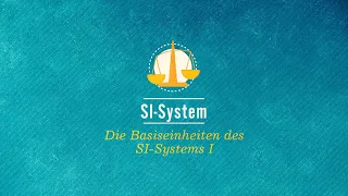 SI-System: Die Basiseinheiten des SI-Systems I