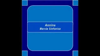 "Annina" - Marcia Sinfonica - G. Orsomando