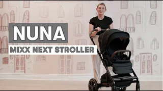 Nuna MIXX Next Stroller Review | Stroller Review | Top Strollers of 2023
