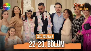 Güzel Günler 22 ve 23. Bölüm | Özel Kolajlar