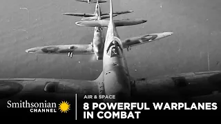 8 Powerful Warplanes in Combat ✈️ Smithsonian Channel
