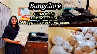 Bangalore cotton wicks making machine| 100% genuine work from home| buyback guarantee
