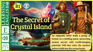Learn English through story 🍀 level 3 🍀 The Secret of Crystal Island