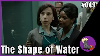 Episode 49 - The Shape of Water (2017)