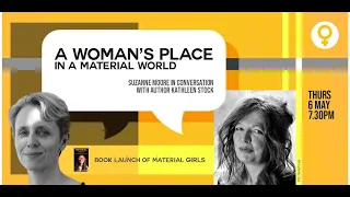 A Woman's Place in a Material World (Suzanne Moore & Kathleen Stock) remastered audio