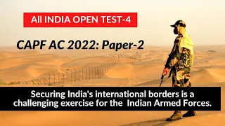 SECURING INDIA'S INTERNATIONAL BORDERS | INDIAN ARMED FORCES | UPSC CAPF AC 2020