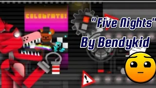"Five Nights" by Bendykid (1 coin) Geometry Dash