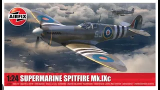 NEW 1:24 Airfix Spitfire Mk.IXc Unboxing