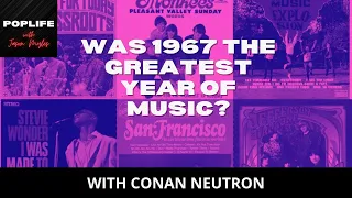 POP LIFE ft. Jason Myles: Was 1967 The Greatest Year in Music?