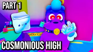 Cosmonious High | Part 1 | 60FPS - No Commentary