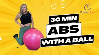 30 MIN ABS WORKOUT WITH STABILITY BALL FOR A STRONGER CORE