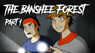 45 | The Banshee Forest - Part 1 - Animated Scary Story