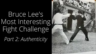 Bruce Lee's Most Interesting Fight Challenge, Part 2: Authenticity