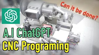 ChatGTP CNC Programing. This will be the norm in a few years!