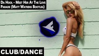 Da Hool - Meet Her At The Love Parade (Matt Watkins Bootleg) | FBM