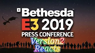 Version2 Reacts: Bethesda E3 2019