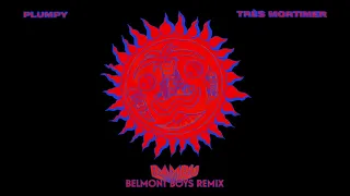 plumpy & Très Mortimer - BAMBU (Belmont Boys Remix) [Official Full Stream]