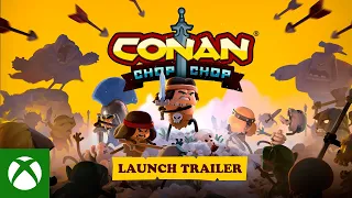 Conan Chop Chop - Launch Trailer