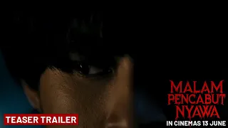 MALAM PENCABUT NYAWA - Teaser Trailer | In Cinemas 13 June