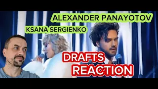 ALEXANDER PANAYOTOV Александр Панайотов и Ксана Сергиенко - «Сквозняки» REACTION