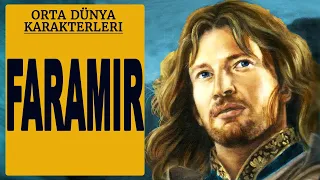 FARAMIR (Orta Dünya - Yüzüklerin Efendisi)