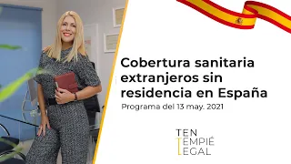 Arraigo laboral/Falsificación licencias/Cobertura sanitaria extranjeros sin residencia en España
