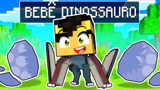 NASCI COMO UM BEBE DINOSSAURO no Minecraft