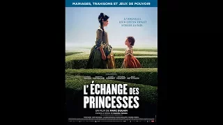 L'Échange des princesses (2017) Streaming Gratis VF