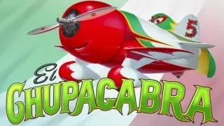 Meet El Chupacabra - Disney's Planes