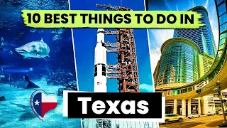 Top 10 Best Things to Do in Texas | Texas Travel Guide