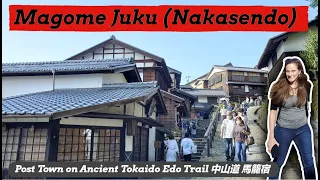 Magome Juku : Japan's Forgotten Post Town along the Nakasendo