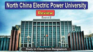 North China Electric Power University Review | Bachelor Program | Study in China From Bangladesh