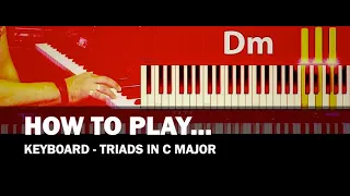 How to Play Keyboard (2) - Triads in C major