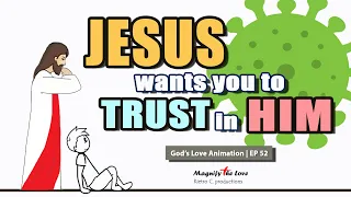 JESUS WANTS YOU TO TRUST IN HIM (❤Motivational Short Clips❤) | God's Love Animation EP 52