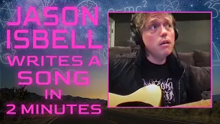 Jason Isbell Writes a Song in 2 Minutes!