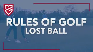 Rules of Golf | Lost Ball