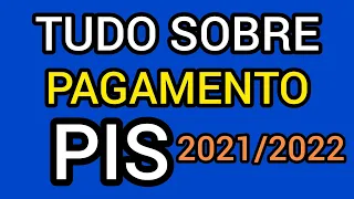 PIS/PASEP TUDO SOBRE O PAGAMENTO ANO BASE 2021/2022 SAI ESSE ANO?