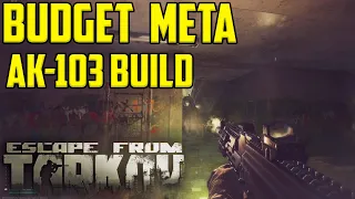 CHEAP META GUN-Escape From Tarkov Ak-103 Build