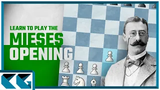 Chess Openings: Learn to Play the Mieses Opening!